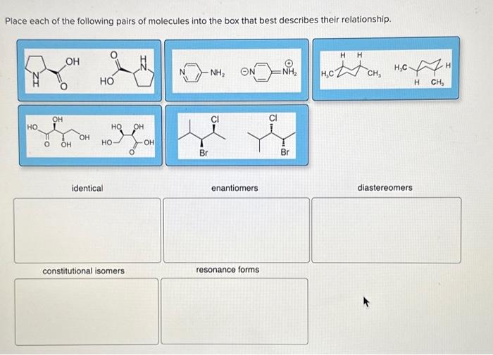 Solved Place each of the following pairs of molecules into | Chegg.com
