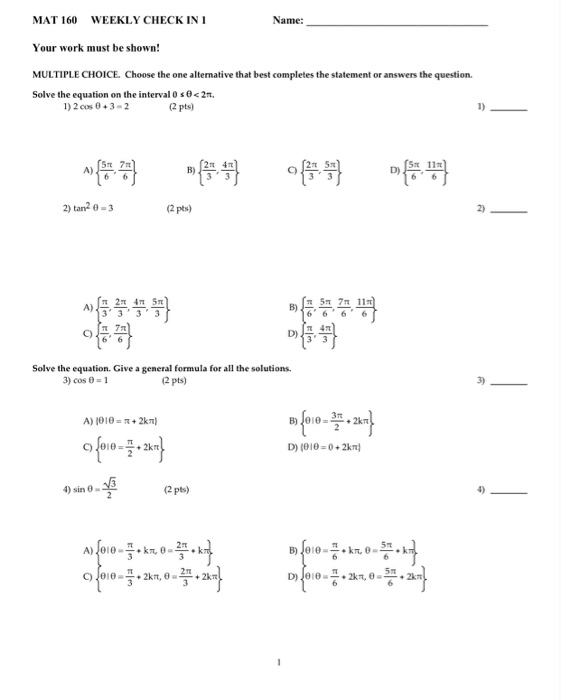 Solved MAT 160 WEEKLY CHECK IN 1 Name: Your work must be | Chegg.com