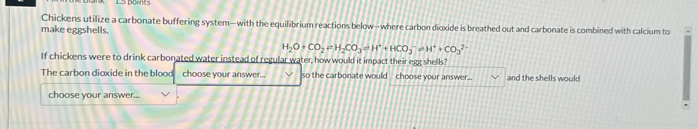 Solved Chickens Utilize A Carbonate Buffering System-with 