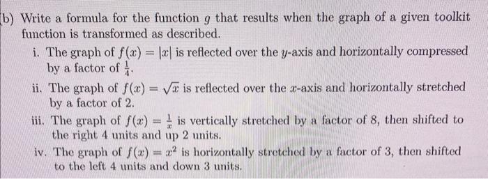 Solved Write a formula for the function g that results when | Chegg.com