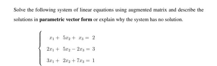 Solved Solve the following system of linear equations using | Chegg.com