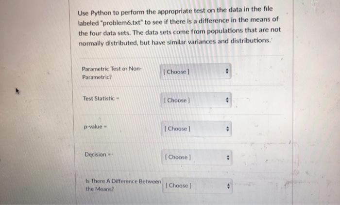 Use Python to perform the appropriate test on the | Chegg.com