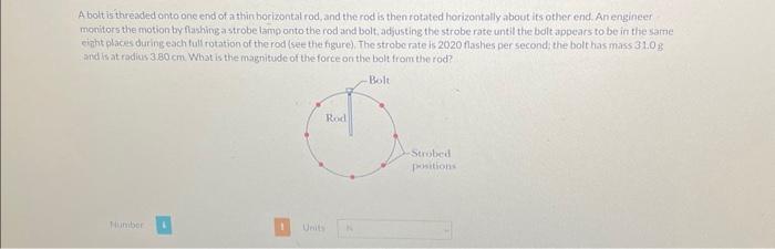 Solved A bolt is threaded onto one end of a thir horizontal | Chegg.com