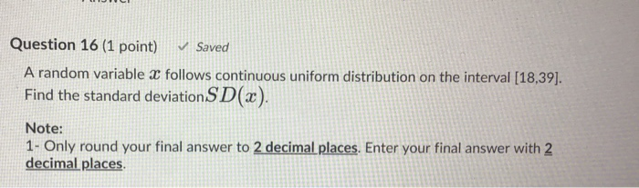 Solved Question 16 (1 point) Saved A random variable x | Chegg.com