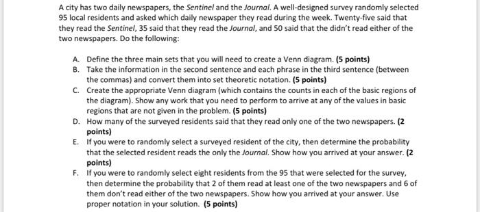 Solved A City Has Two Daily Newspapers, The Sentinel And The | Chegg.com