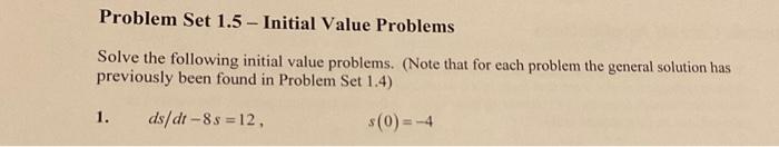 Solved Problem Set 1.5- Initial Value Problems Solve the | Chegg.com