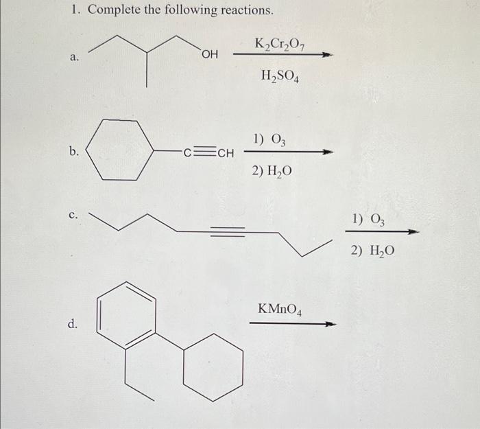 Solved 1. Complete the following reactions. K2Cr2O7 a. OH | Chegg.com