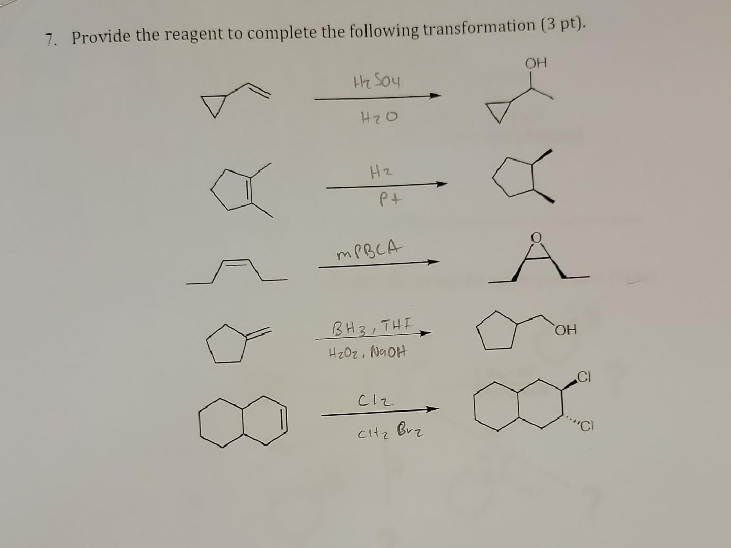 Solved 7. Provide the reagent to complete the following | Chegg.com