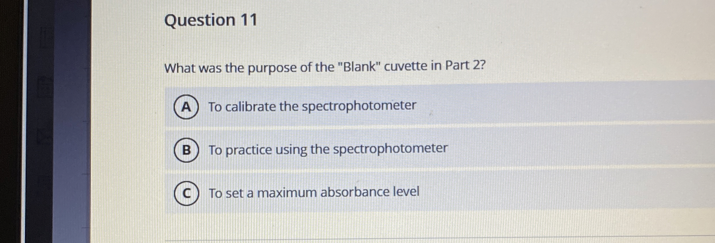 Solved Question 11What was the purpose of the "Blank"