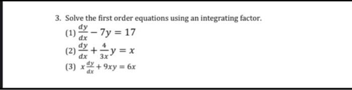 Solved 3. Solve the first order equations using an | Chegg.com
