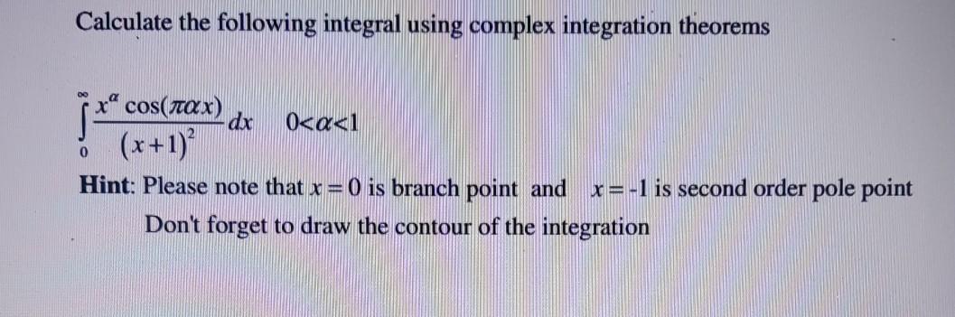 Solved Calculate the following integral using complex | Chegg.com