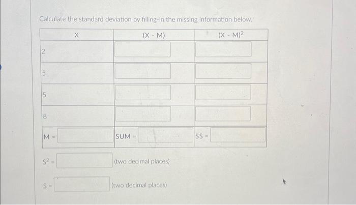 Solved Calculate the standard deviation by filling-in the | Chegg.com