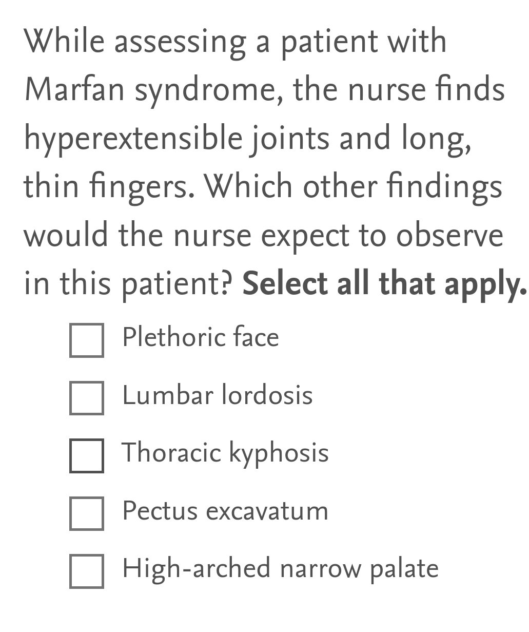 Solved While assessing a patient with Marfan syndrome, the | Chegg.com