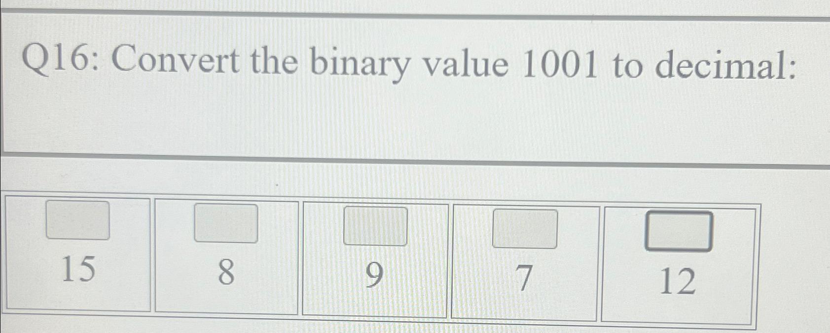 what is the decimal value of the binary value 1001