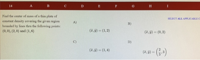 Solved A B C D E F H I SELECT ALL APPLICABLEC Find the | Chegg.com
