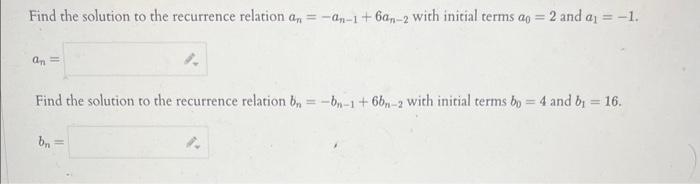 Solved Find the solution to the recurrence relation | Chegg.com