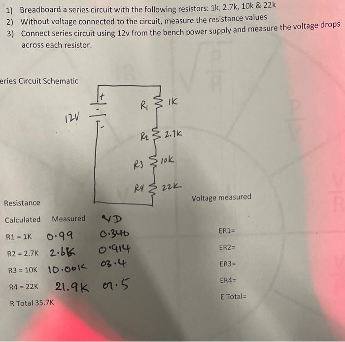 Solved 1) Breadboard a series circuit with the following | Chegg.com