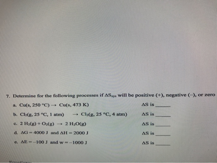 Solved Or Zero 7 Determine For The Following Processe Chegg Com