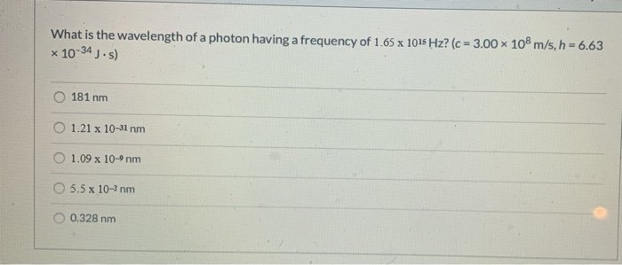 Solved What is the wavelength of a photon having a frequency | Chegg.com
