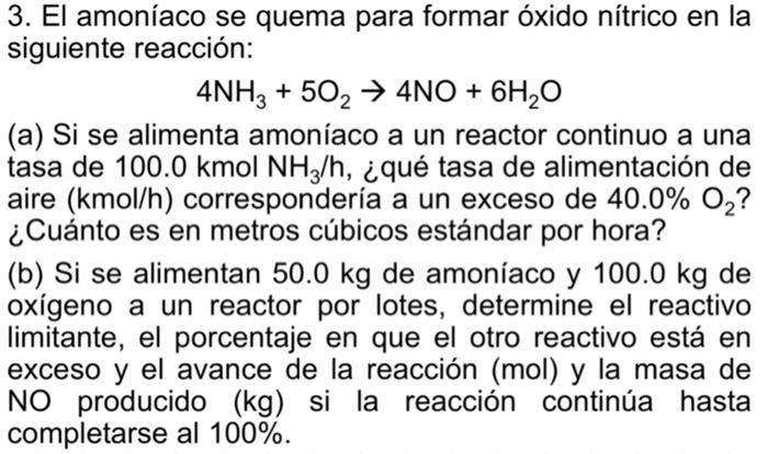 Solved 3. El Amoníaco Se Quema Para Formar óxido Nítrico En | Chegg.com