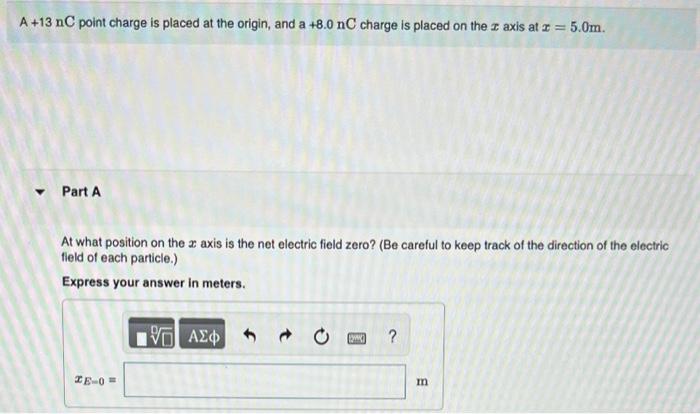 Solved A +13 nC point charge is placed at the origin, and a | Chegg.com