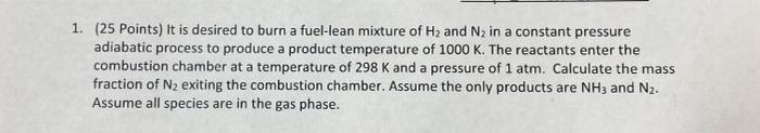 Solved (25 Points) It is desired to burn a fuel-lean mixture | Chegg.com