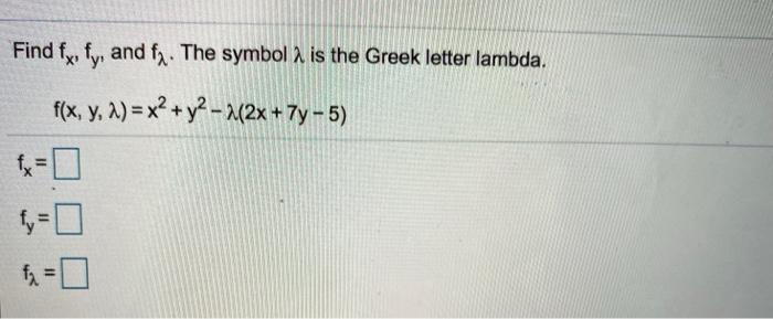 Solved Find fx. fy, and fx. The symbol 2 is the Greek letter | Chegg.com