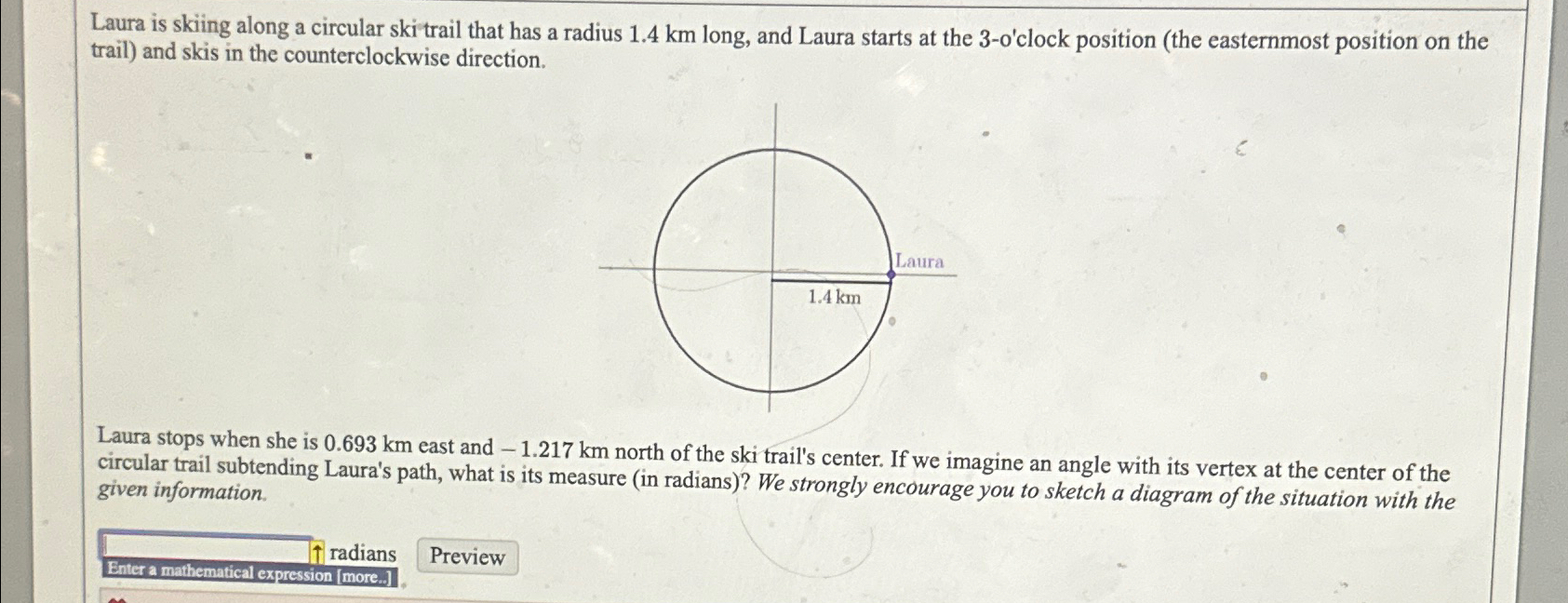Solved Laura is skiing along a circular ski trail that has a | Chegg.com
