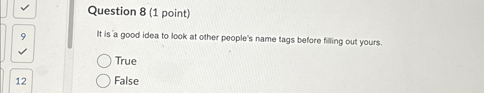 Solved Question 8 (1 ﻿point)9 ﻿It is a good idea to look at | Chegg.com