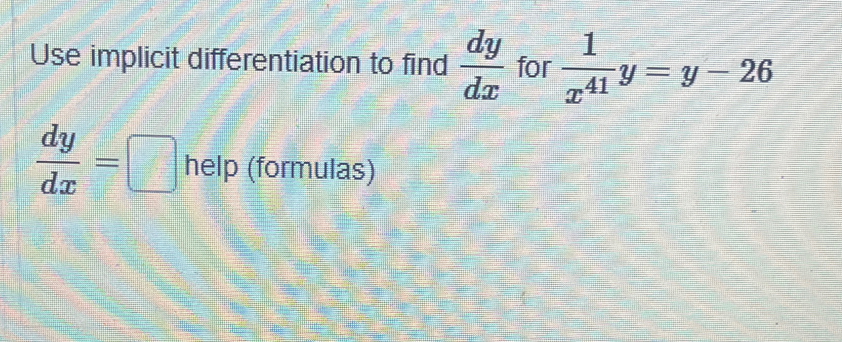 Solved Use implicit differentiation to find dydx ﻿for | Chegg.com