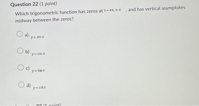 Solved Which trigonometric function has zeros at x=nπ,n∈, | Chegg.com