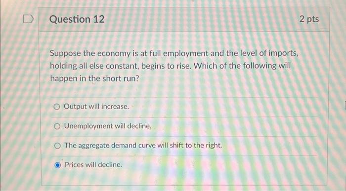 Solved Suppose The Economy Is At Full Employment And The | Chegg.com