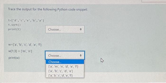 Solved Trace the output for the following Python code | Chegg.com