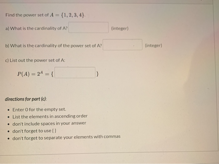 Solved Find the power set of A = {1,2,3,4} a) What is the