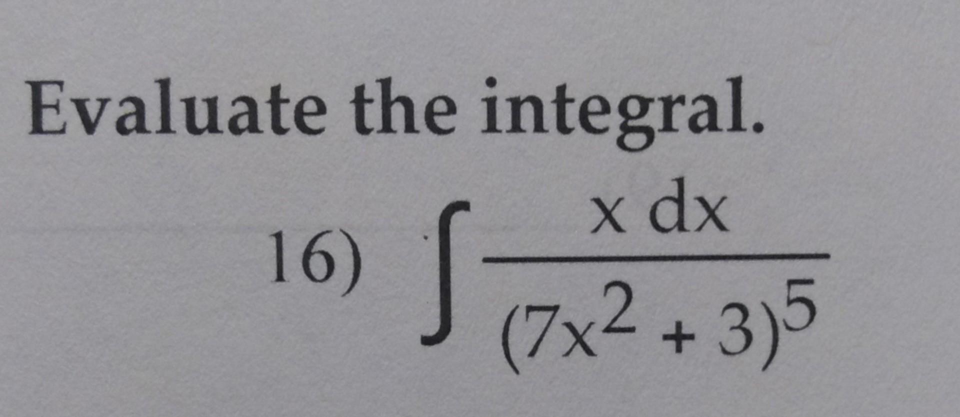 solved-evaluate-the-integral-16-7x2-3-5xdx-chegg