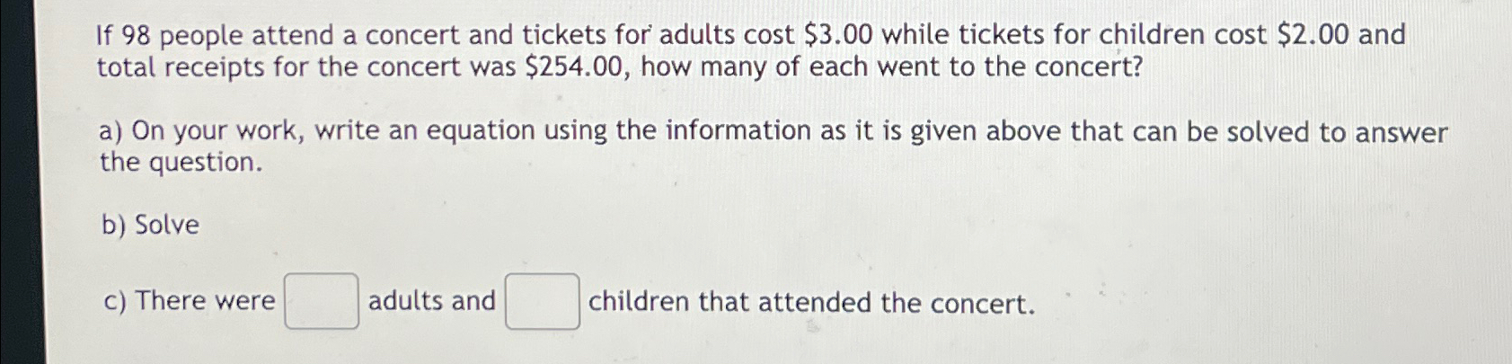 Solved If 98 ﻿people attend a concert and tickets for adults | Chegg.com