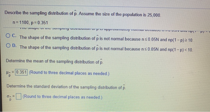 Solved Describe the sampling distribution of p. Assume the | Chegg.com