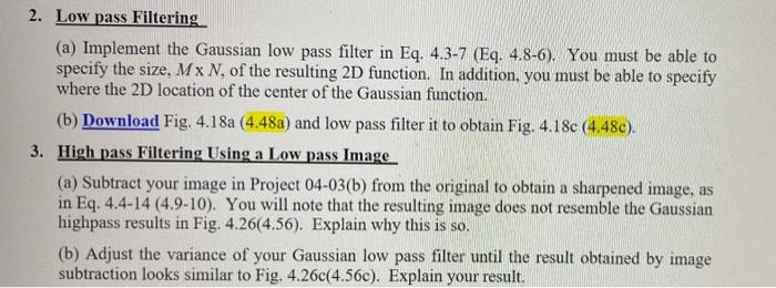 2. Low pass Filtering (a) Implement the Gaussian low | Chegg.com