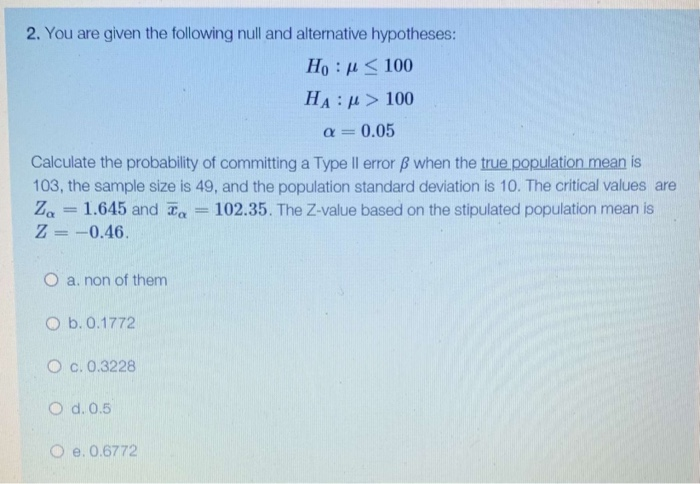 Solved 2 You Are Given The Following Null And Alternativ Chegg Com