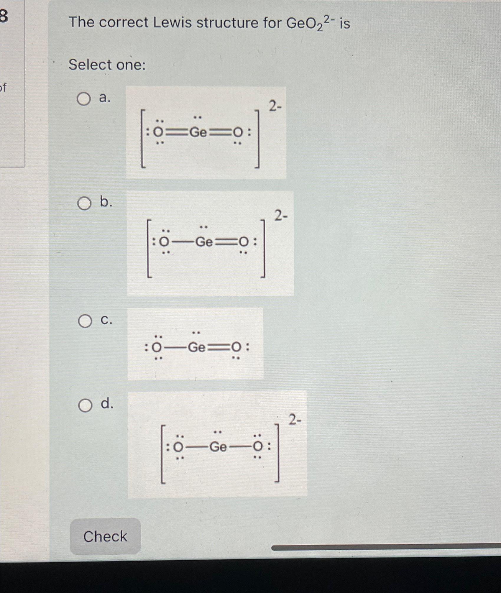 Solved The correct Lewis structure for GeO22- ﻿isSelect | Chegg.com
