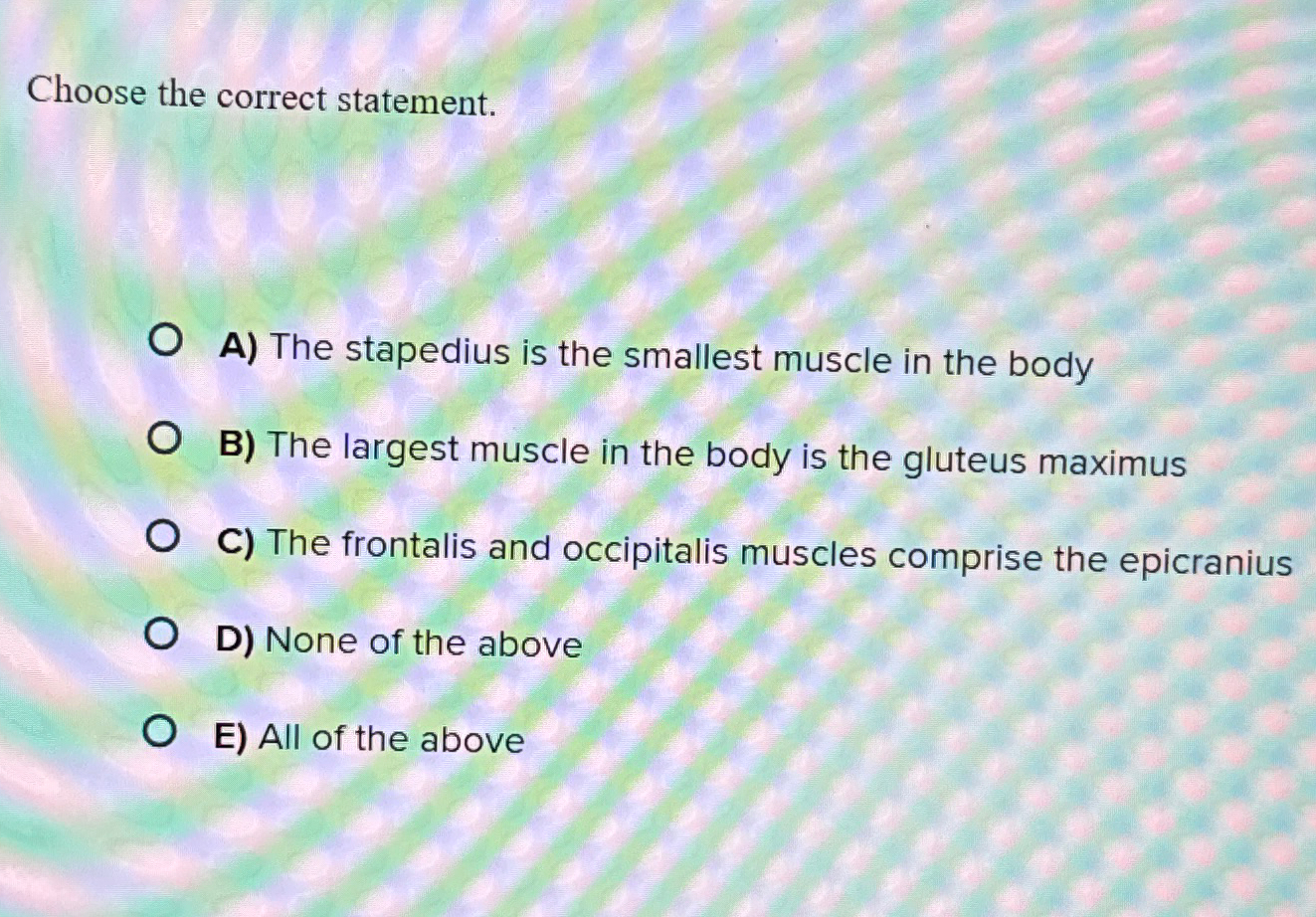 Choose the correct statement.A) ﻿The stapedius is the | Chegg.com