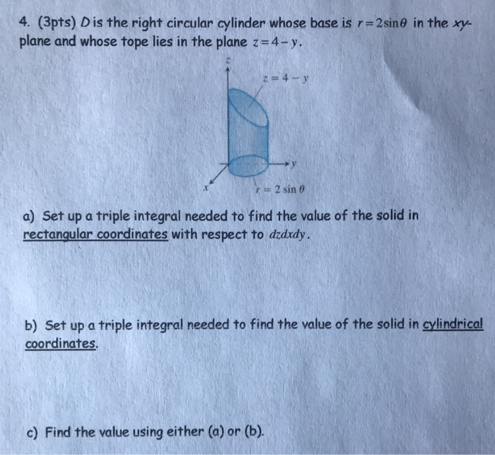 Solved 4. (3pts) Dis The Right Circular Cylinder Whose Base | Chegg.com