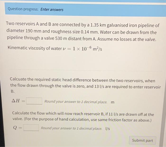 Solved Two Reservoirs A And B Are Connected By A 1.35 Km | Chegg.com