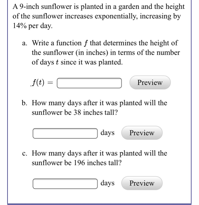 Solved A 9inch sunflower is planted in a garden and the