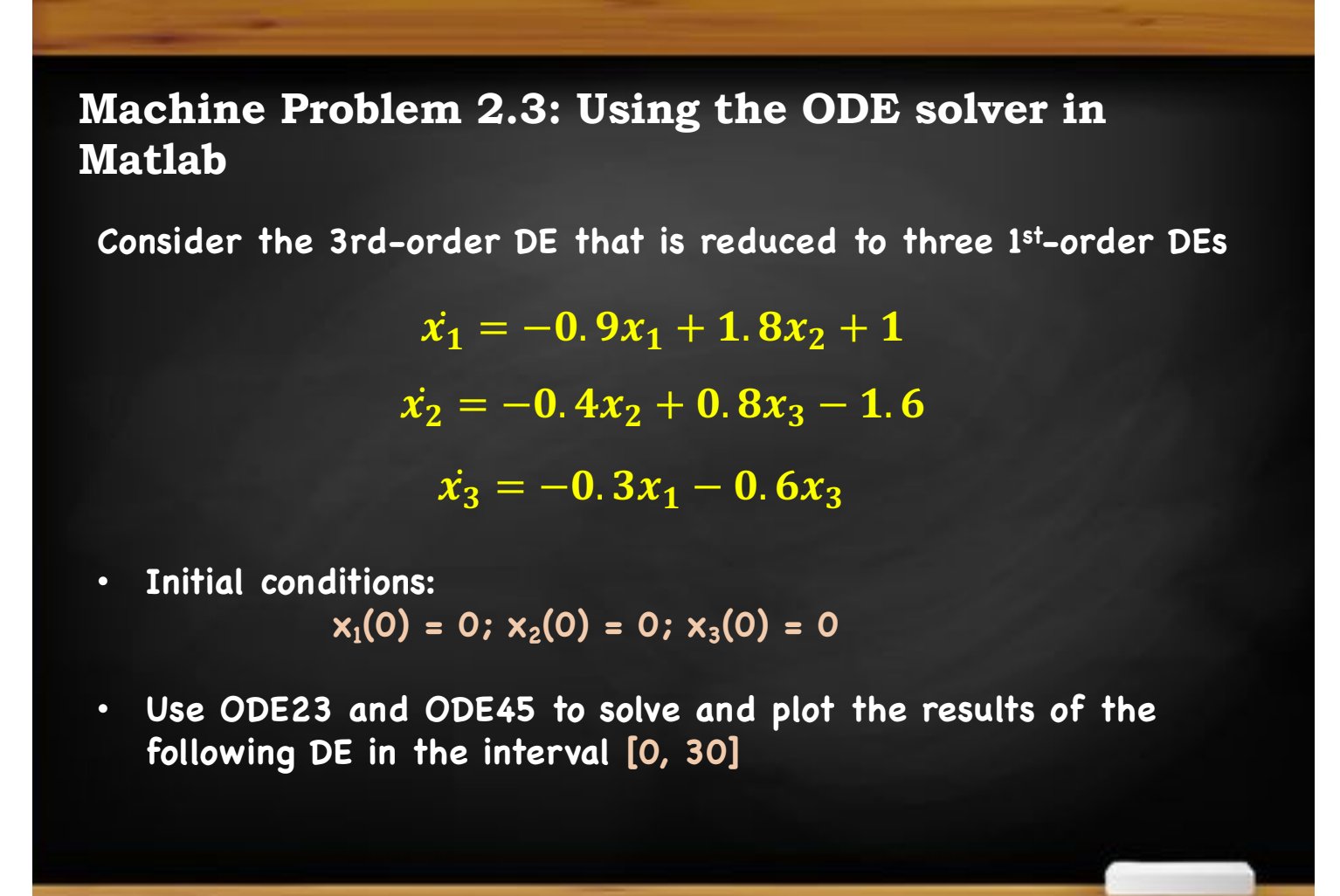 Solved Physics Use MATLABMachine Problem 2.3: Using the ODE | Chegg.com