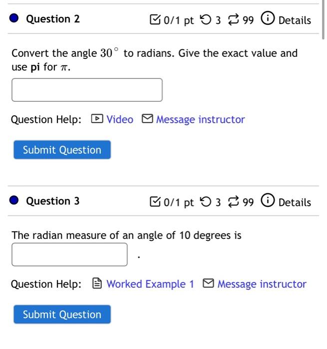 Solved Question 2 B0/1 pt 53 99 0 Details Convert the angle | Chegg.com