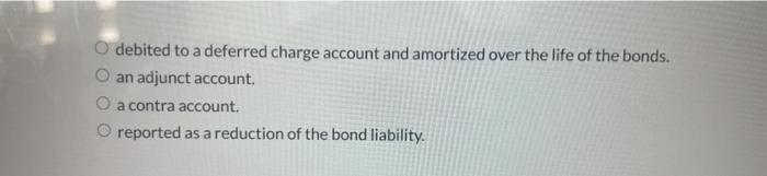 Solved Premium on bonds payable is debited to a deferred | Chegg.com