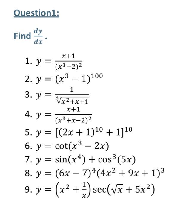 Solved Question1 Find Dxdy 1 Y X3−2 2x 1 2 Y X3−1 100