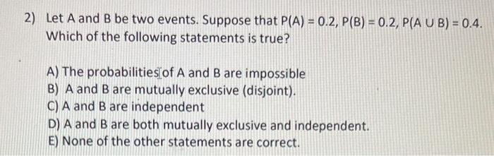 Solved 2) Let A And B Be Two Events. Suppose That | Chegg.com