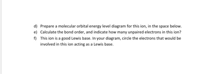 Solved d) Prepare a molecular orbital energy level diagram | Chegg.com